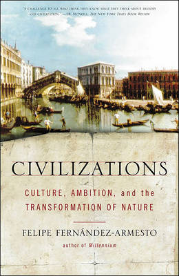 Civilizations: Culture, Ambition, and - 074320249X, Fernandez-Armesto, paperback