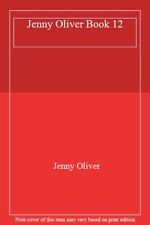 Jenny Oliver Book 12 By Jenny Oliver