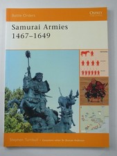 Samurai Armies 1467–1649 (Battle Orders, 36)