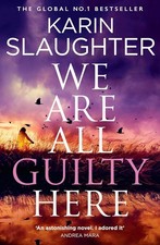 Are all guilty here by - guilty,