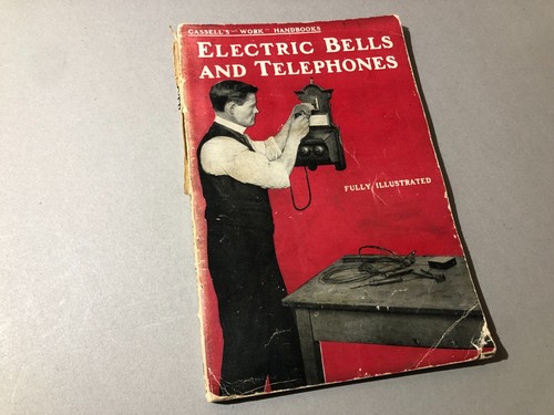 Electric bells and - electric, telephones