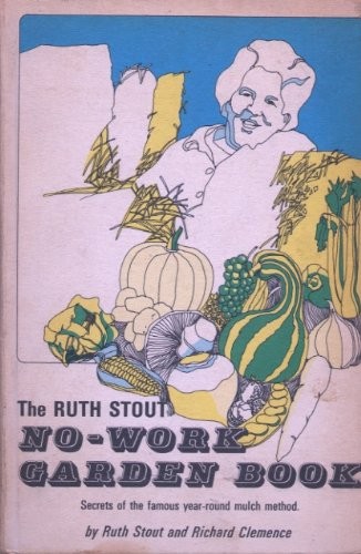 The ruth stout - the, no-work