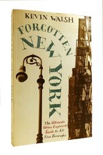 Kevin Walsh FORGOTTEN NEW YORK