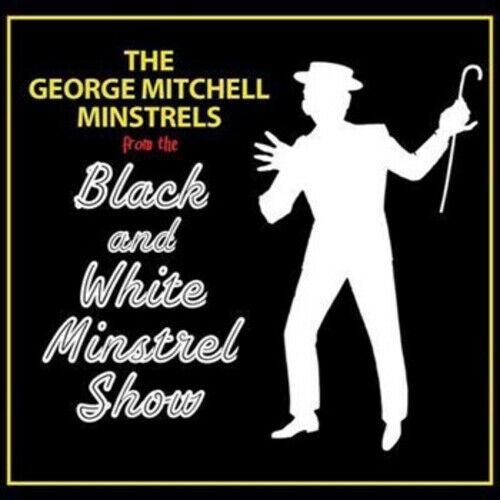 Black and white minstrel - minstrel, show