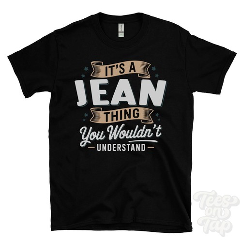 Jean thing you wouldn t - jean,