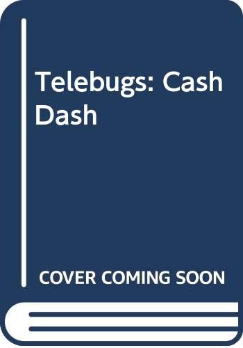 Telebugs cash dash the - cash,