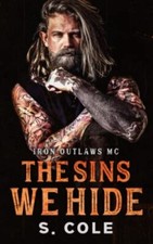 The Sins We Hide Iron Outlaws