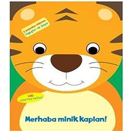 Merhaba minik kaplan 2 - minik, kaplan!: