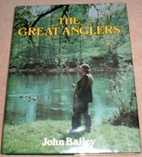 The Great Anglers by Bailey