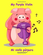 My Purple Violin: Mi Violin