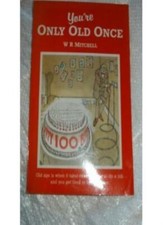 You're Only Old Once-W.R