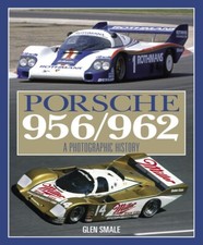 Signed Porsche 956/962 Photographic History – Glen Smale Book – Haynes – GroupC