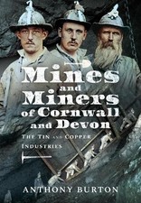Mines and miners cornwall - mines, of