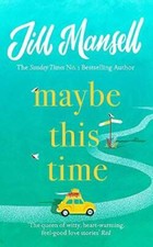 Maybe This Time - Hardcover By