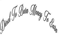 Diesel To Burn Money To Earn