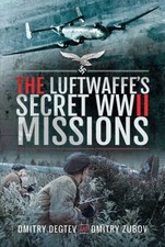 LUFTWAFFE’S SECRET MISSIONS