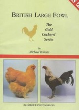 British Large Fowl Michael Roberts New Chicken Poultry Book GCBJ
