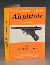 Dennis Hillier The Collectors’ Guide To Airpistols Illustrated Valuations Prices