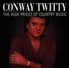 Conway Twitty : High Priest of