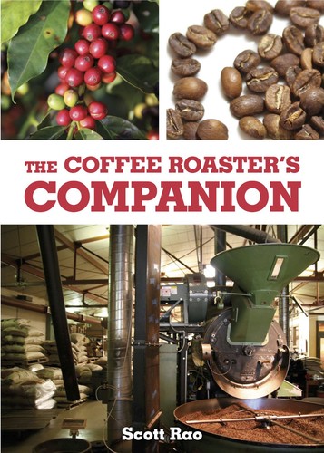 The coffee roaster companion - the, roaster's