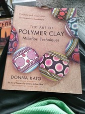 Donna Kato The Art of Polymer Clay Paperback