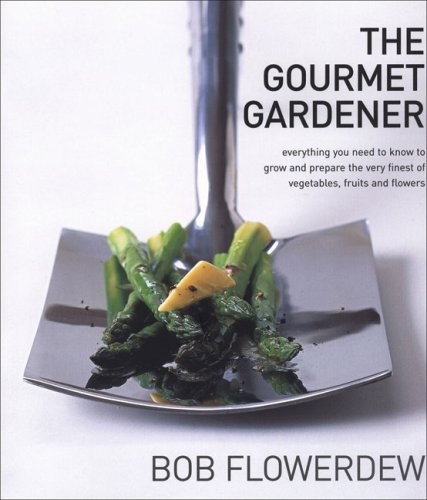 The gourmet gardener - the,