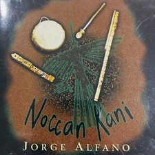 Noccan Kani (I Am) by Jorge Alfano (CD, 1996)