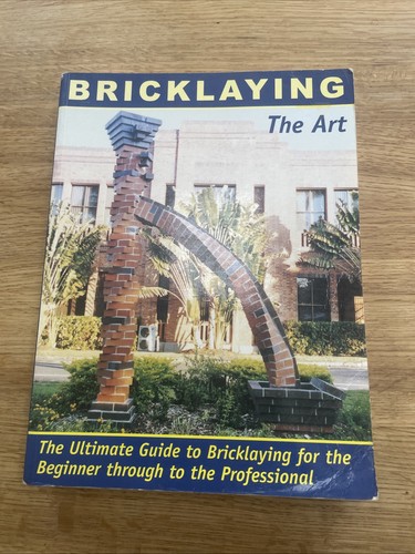 Bricklaying the art - bricklaying,