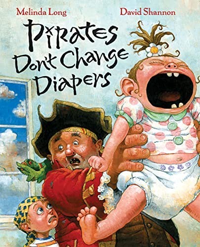 Pirates don change diapers - pirates, don't