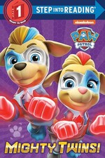 Mighty Twins! (Paw Patrol) (Step Into ..., Huntley, Tex