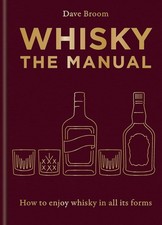 Whisky: The Manual: A