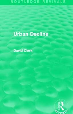 Urban decline david - david, clark