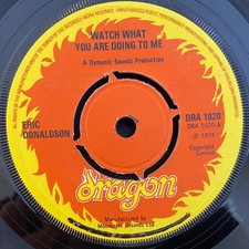 Eric Donaldson - Watch What You Are Doing To Me (7") (Good Plus (G+)) - 38796827