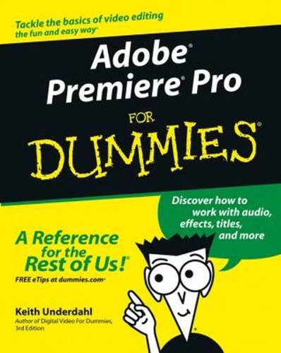 Adobe premiere pro for dummies - premiere,