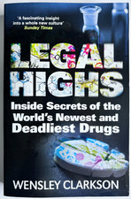 Legal Highs - Wensley Clarkson