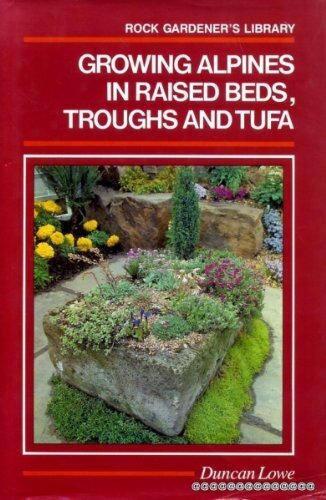 Growing alpines raised - alpines, in