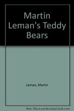 Martin Leman's Teddy Bears-Martin Leman, Jill Leman, 9780330328159