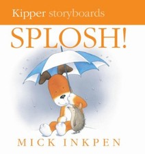 Splosh: Board Book (Kipper),Mick Inkpen