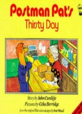 Postman Pat's Thirsty Day (Postman Pat Story Books) By John Cunliffe