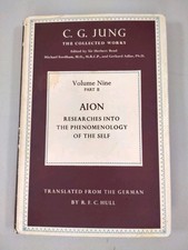 Collected Works of C.G. Jung, Volume 9 (Part 2): Aion: Researches into the...