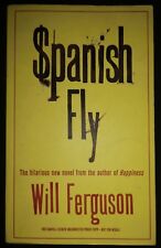 SPANISH FLY by WILL FERGUSON-HARVILL SECKER-P/B-*PROOF*