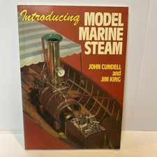 Introducing Model Marine Steam John Cundell, Jim King Model Making Engine