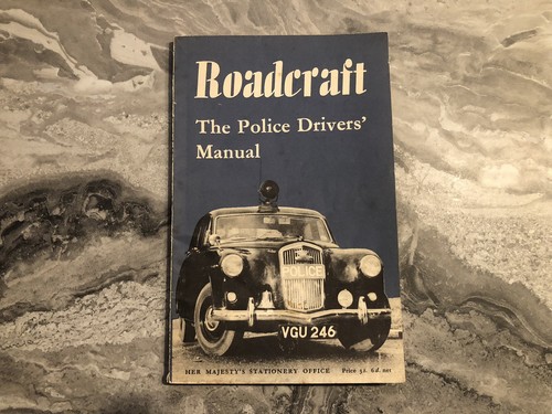 Roadcraft the police - roadcraft,