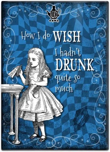 How wish hadn t - hadn't, drunk