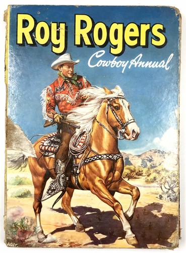 Roy rogers cowboy annual - roy,
