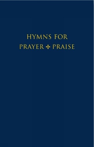 Hymns for prayer and praise - for,