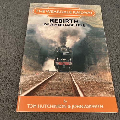 The weardale railway rebirth - railway:,