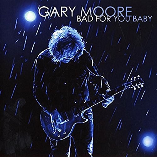 Gary moore bad for - moore,