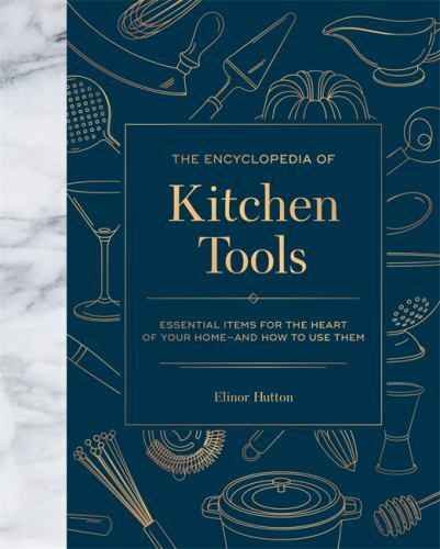 The encyclopedia kitchen - encyclopedia, of