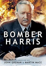 Bomber Harris : Sir Arthur